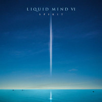 Liquid Mind VI: Spirit by Liquid Mind